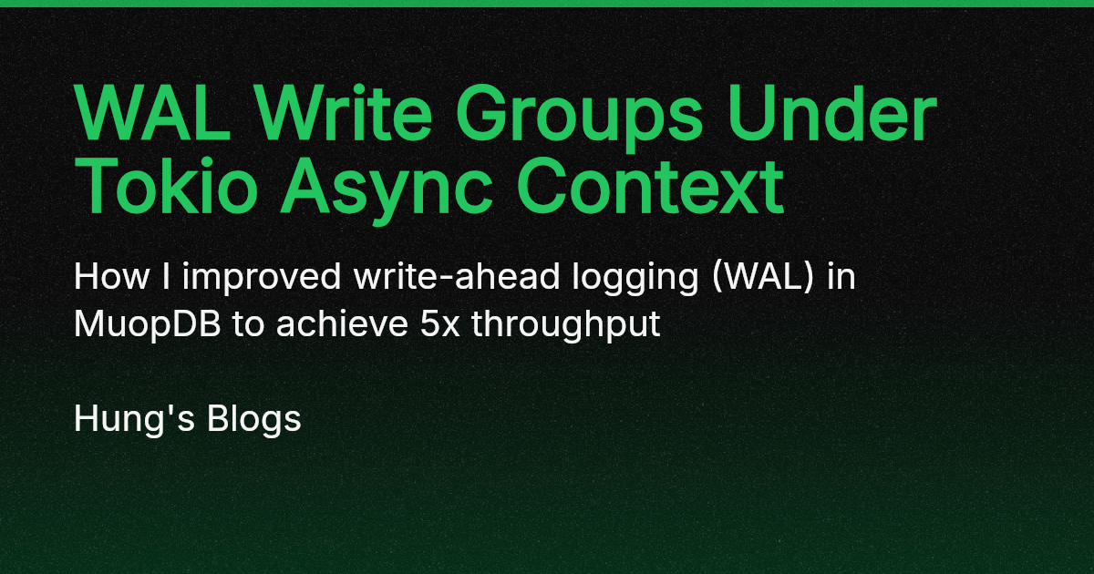 WAL Write Groups Under Tokio Async Context